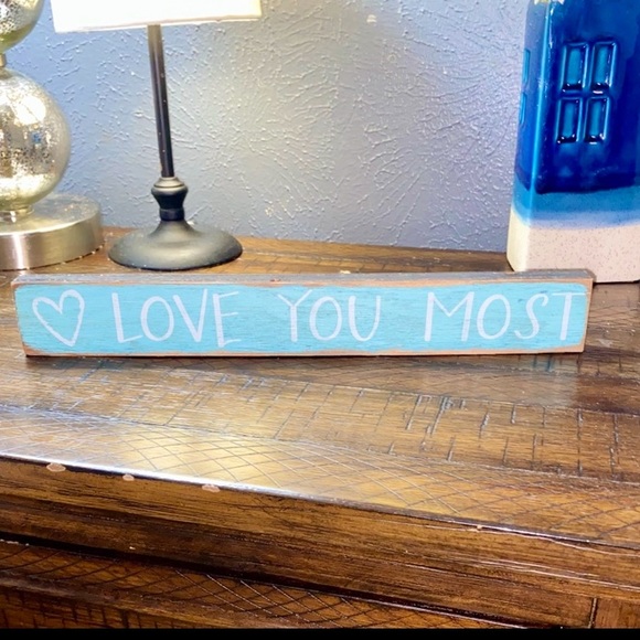 LOVE YOU MOST SIGN - Picture 5 of 13